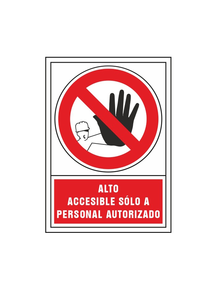Pictograma syssa señal de prohibicion alto accesible solo a personal autorizado en pvc 245x345 mm Pictograma syssa señal de prohibicion alto accesible solo a personal autorizado en pvc 245x345 mm