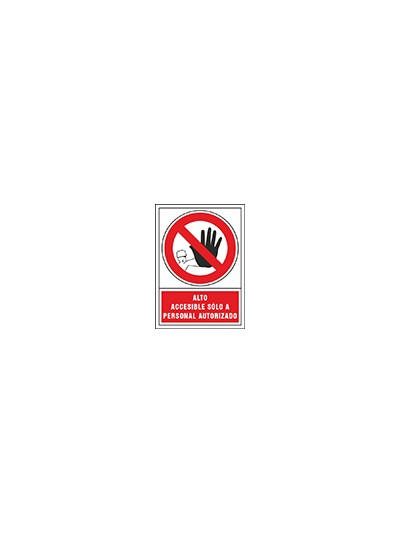 Pictograma syssa señal de prohibicion alto accesible solo a personal autorizado en pvc 245x345 mm