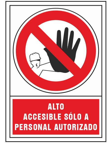 Pictograma syssa señal de prohibicion alto accesible solo a personal autorizado en pvc 245x345 mm