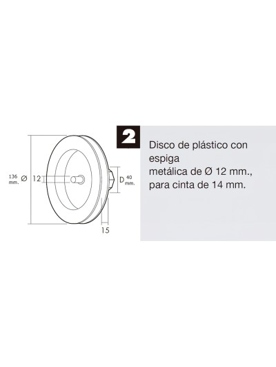 Disco Persiana Plastico Espiga Metalica 136x40 mm. Cinta 14 mm.
