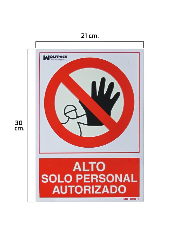 Cartel Alto Acceso Solo Personal Autorizado 30x21